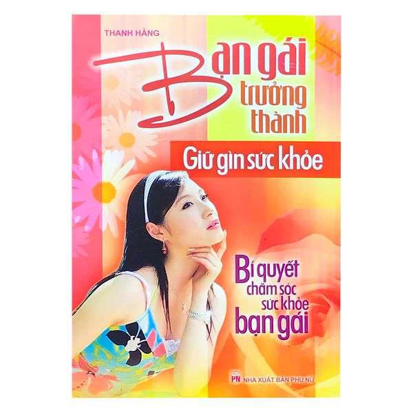 Bạn Gái Trưởng Thành - Giữ Gìn Sức Khỏe