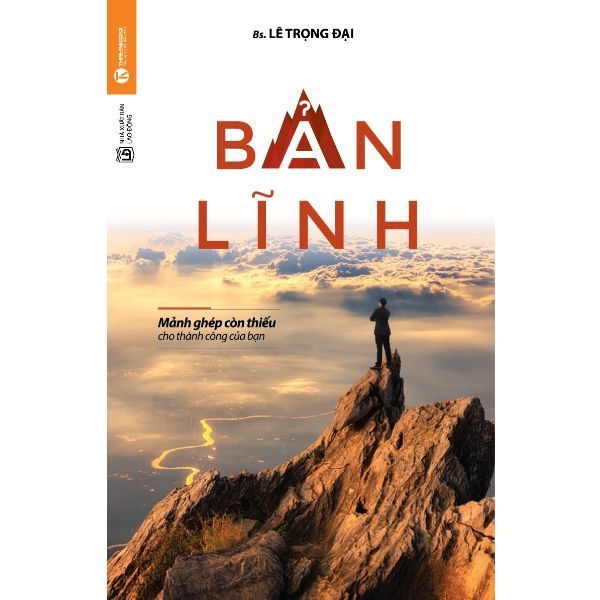  Bản Lĩnh - Mảnh Ghép Còn Thiếu Cho Thành Công Của Bạn 