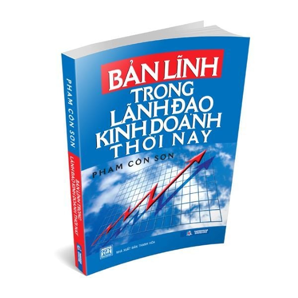  [PHIÊN CHỢ SÁCH CŨ] Bản Lĩnh Trong Lãnh Đạo Kinh Doanh Thời Nay 