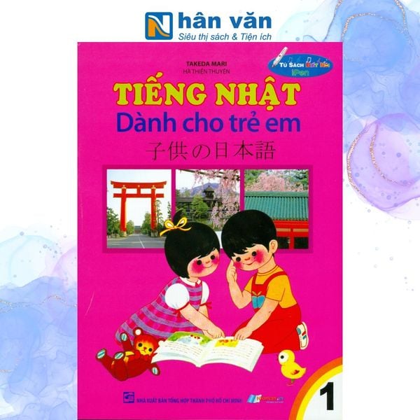 Tiếng Hoa Dành Cho Trẻ Em - Tập 1 (Tủ Sách Biết Nói) - Tái Bản