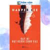  Hãy Đi Đặt Người Canh Gác - Harper Lee 