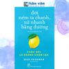  Đời Ném Ta Chanh, Xử Nhanh Bằng Đường: Cuộc Đời Là Những Chọn Lựa 