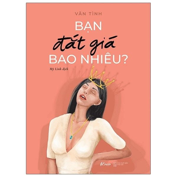  Bạn Đắt Giá Bao Nhiêu ? - Tái Bản 2021 