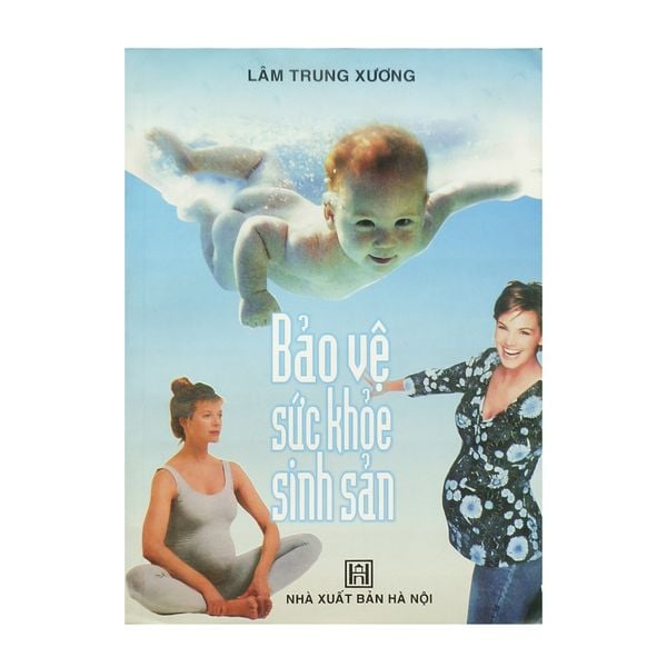 Bảo Vệ Sức Khỏe Sinh Sản