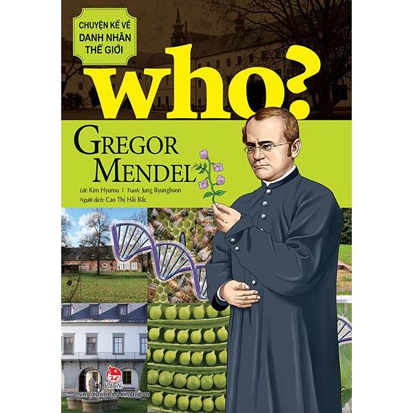  Chuyện Kể Về Danh Nhân Thế Giới - Gregor Mendel 