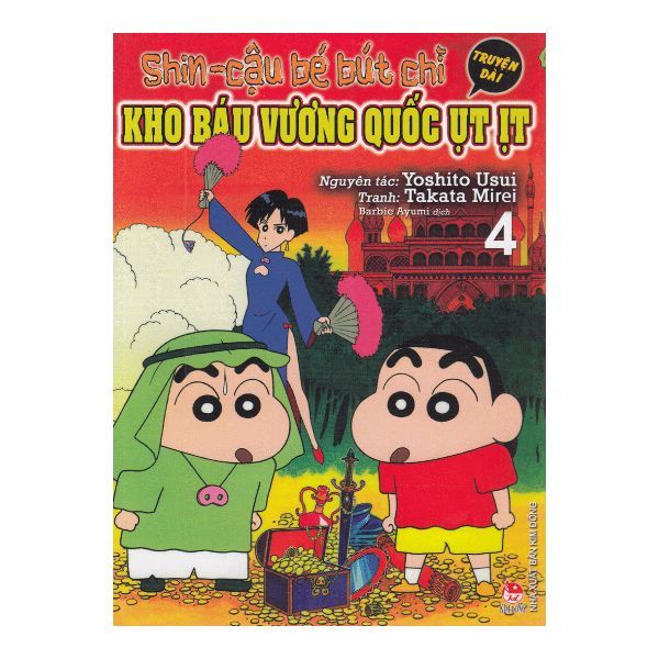  Shin - Cậu Bé Bút Chì - Kho Báu Vương Quốc Ụt Ịt - Tập 4 (Truyện Dài) (Tái Bản 2019) 