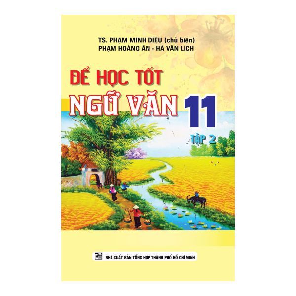  Để Học Tốt Ngữ Văn 11 - Tập 2 (Tái Bản 2018) 