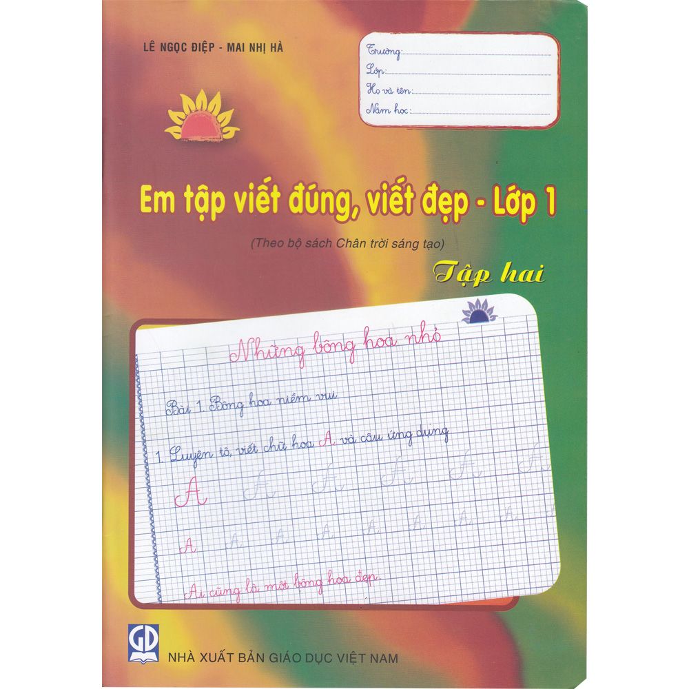  Em Tập Viết Đúng, Viết Đẹp - Lớp 1 - Chân Trời Sáng Tạo - Tập 2 