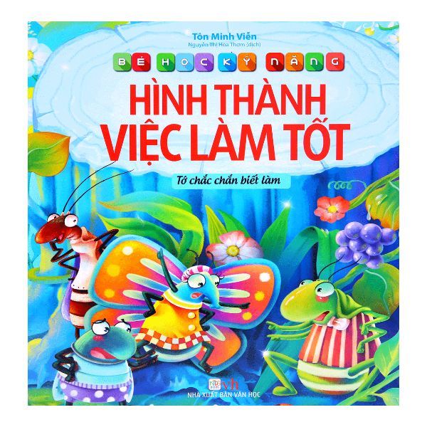  Bé Học Kỹ Năng - Hình Thành Việc Làm Tốt 