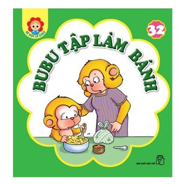  Bé Học Lễ Giáo - Bubu - Tập 32 Bubu Tập Làm Bánh 