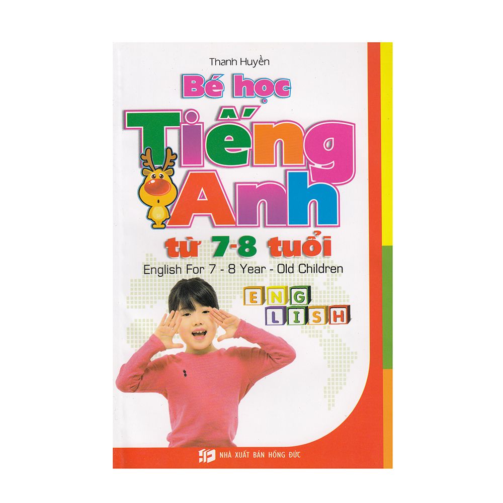  Bé Học Tiếng Anh Từ 7 - 8 Tuổi 