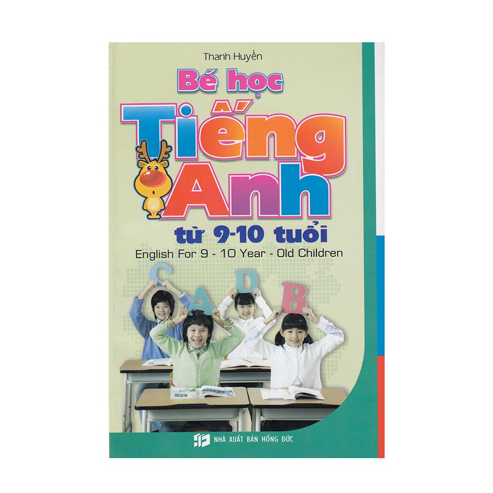  Bé Học Tiếng Anh Từ 9 - 10 Tuổi 