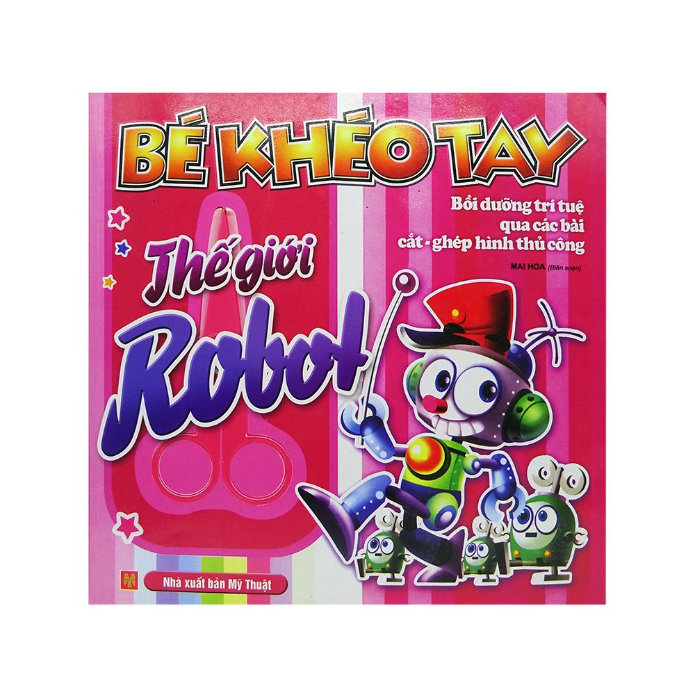  Bé Khéo Tay - Thế Giới Robot 