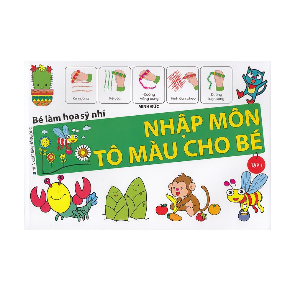  Bé Làm Họa Sỹ Nhí - Nhập Môn Tô Màu Cho Bé - Tập 1 