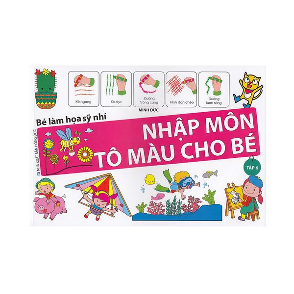  Bé Làm Họa Sỹ Nhí - Nhập Môn Tô Màu Cho Bé - Tập 6 