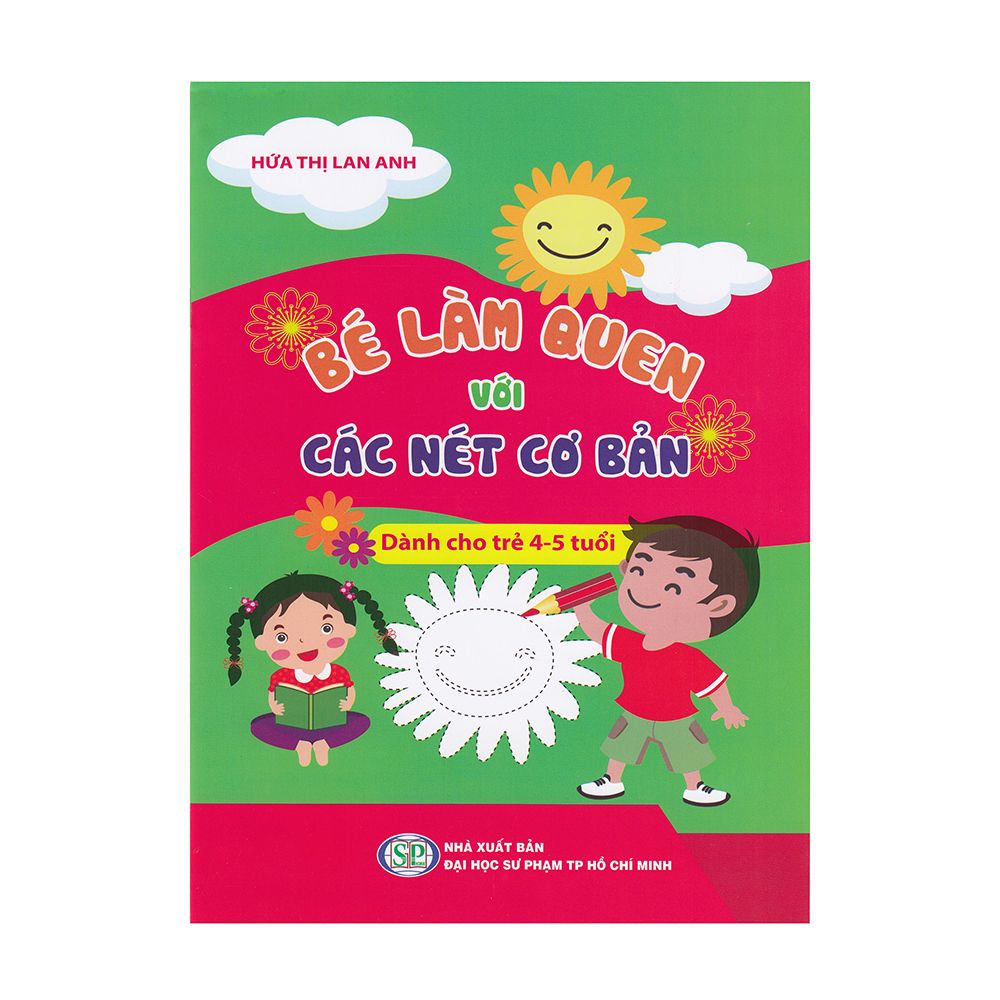  Bé Làm Quen Với Các Nét Cơ Bản - Dành Cho Trẻ 4-5 Tuổi 