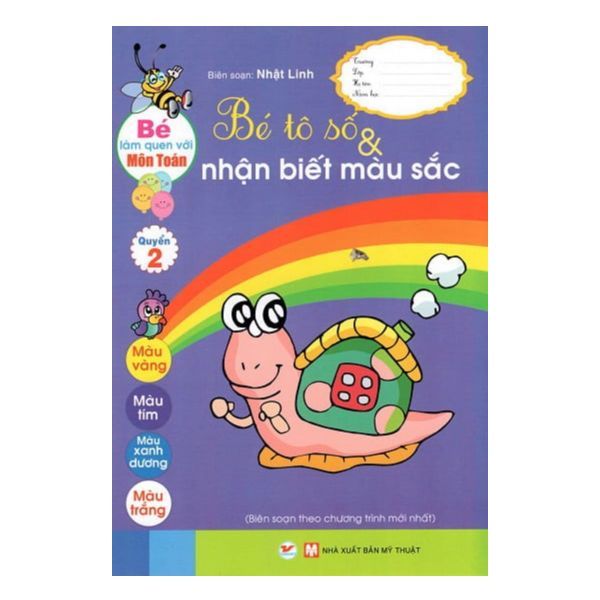  Bé Làm Quen Với Môn Toán - Bé Tô Số Và Nhận Biết Màu Sắc Quyển 2 