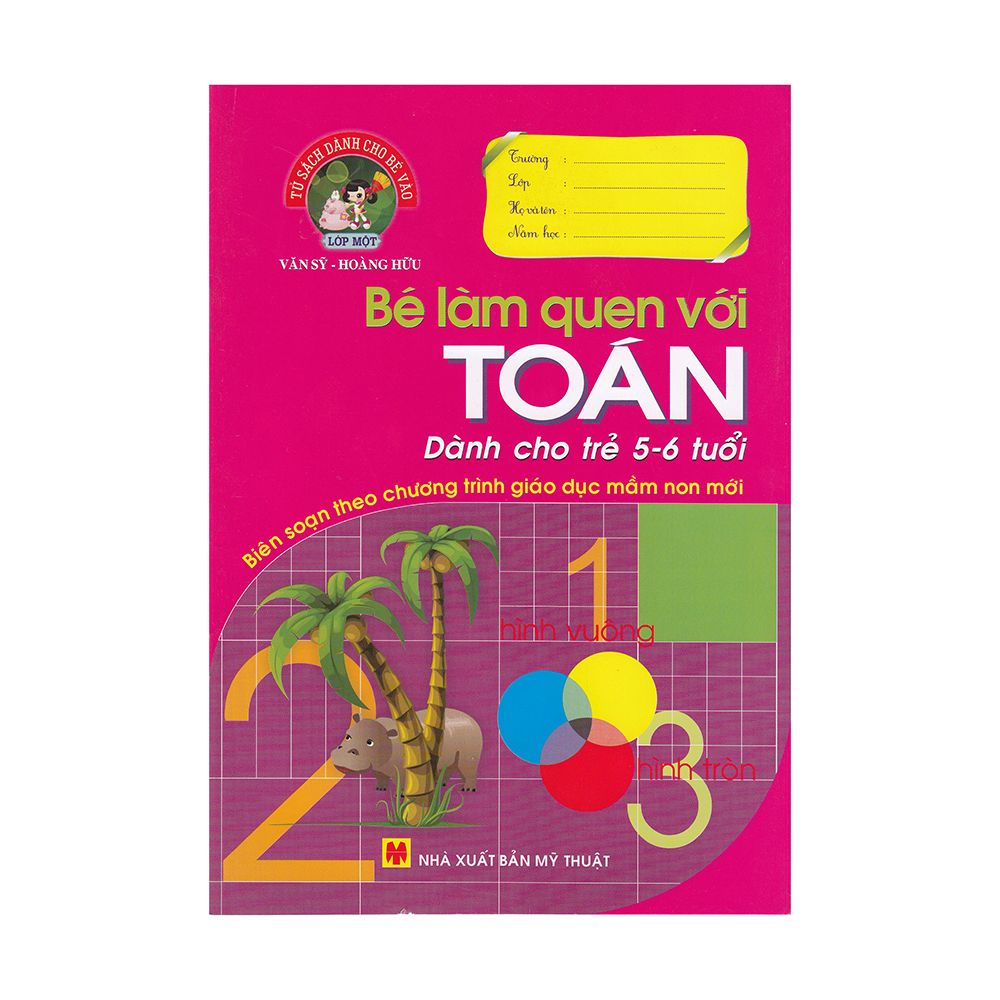  Bé Làm Quen Với Toán (Dành Cho Trẻ Em 5-6 Tuổi) 