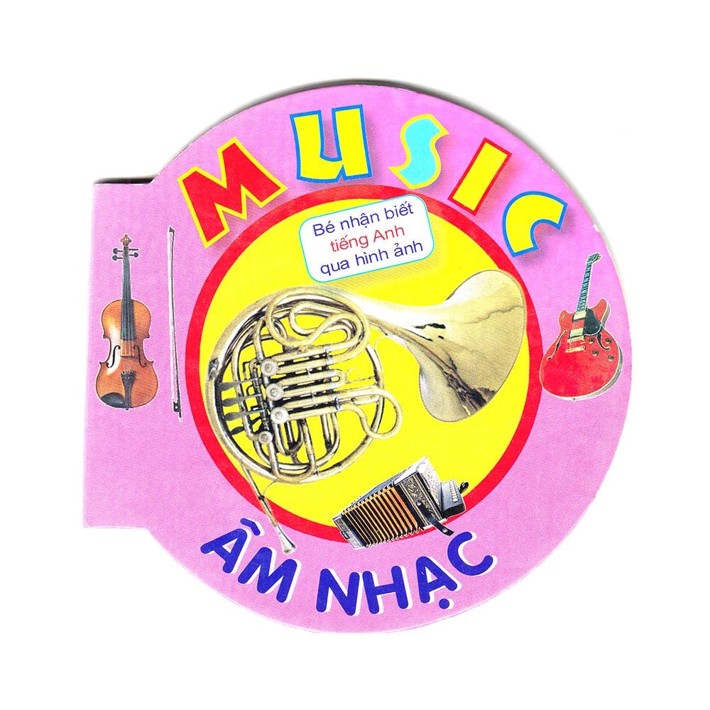  Bé Nhận Biết Tiếng Anh Qua Hình Ảnh: Music - Âm Nhạc 