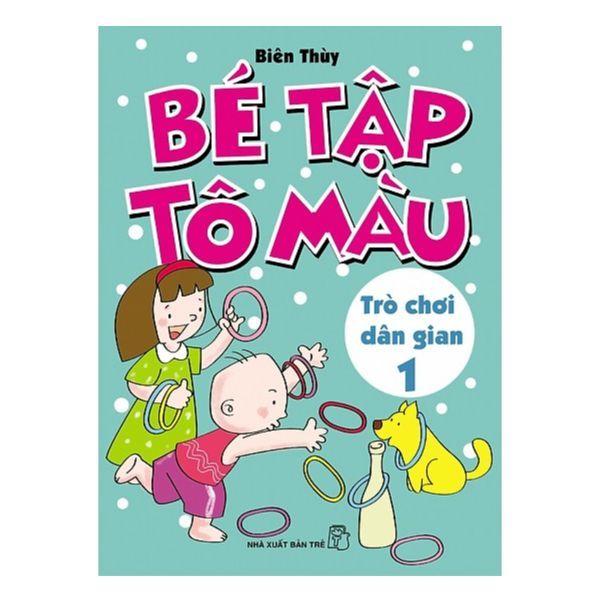  Bé Tập Tô Màu - Trò Chơi Dân Gian - Tập 1 