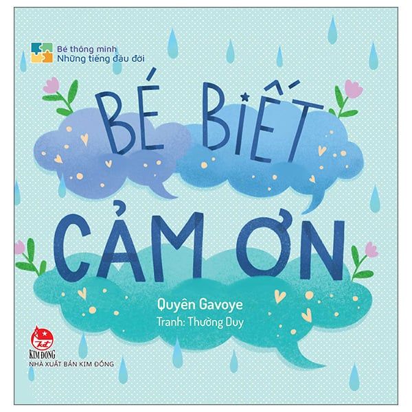  Bé Thông Minh - Những Tiếng Đầu Đời - Bé Biết Cảm Ơn - Bìa Cứng 