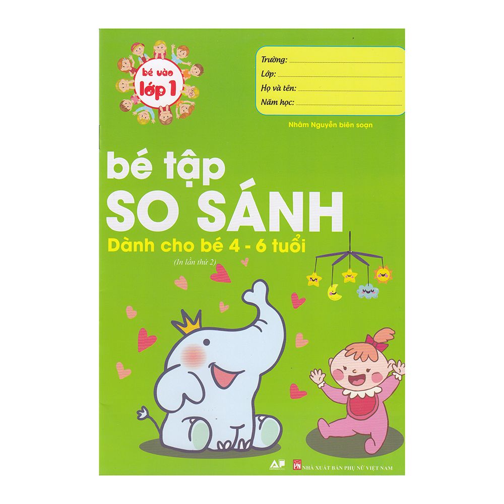  Bé Vào Lớp 1 - Bé Tập So Sánh - Dành Cho Bé 4 -6 Tuổi 