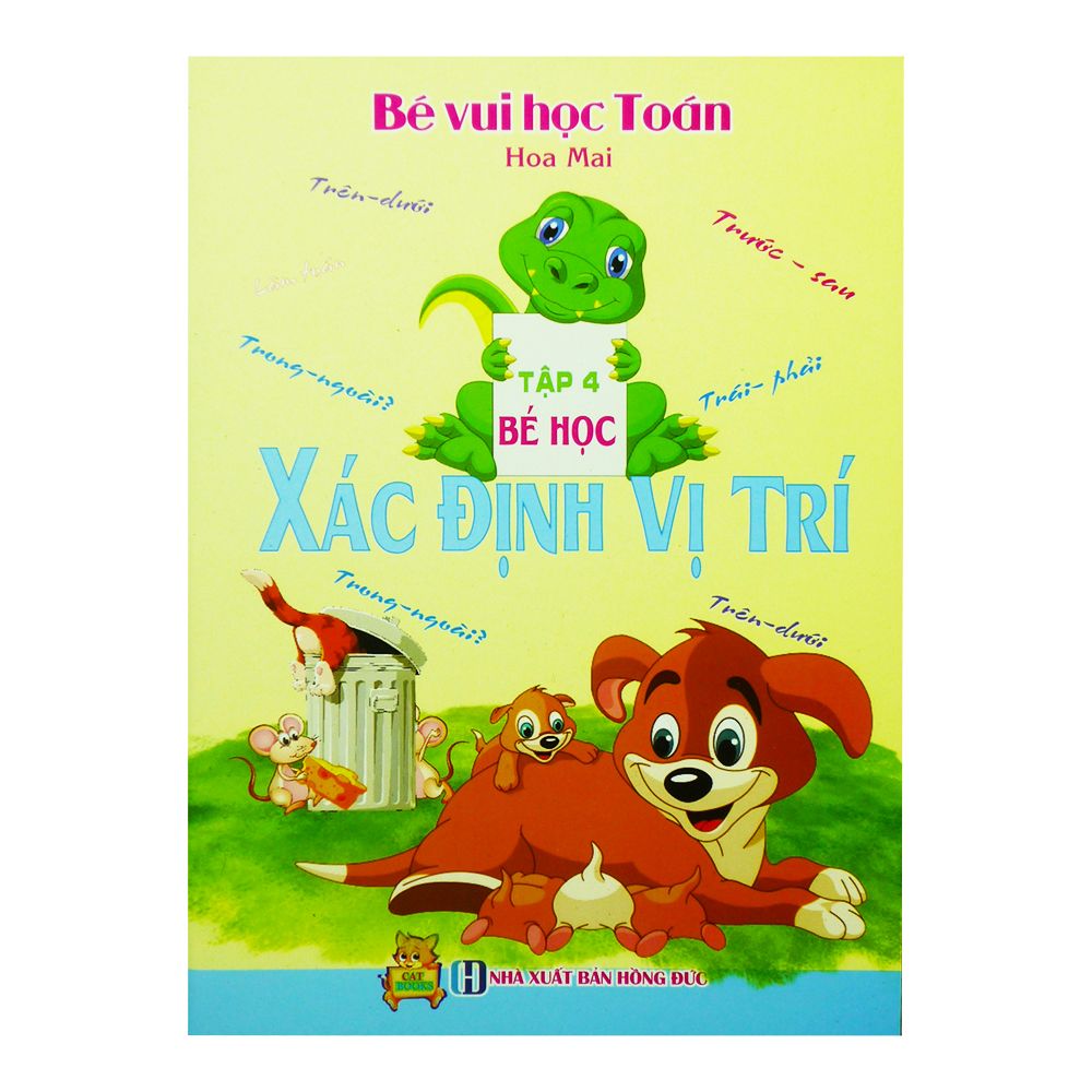  Bé Vui Học Toán - Tập 4: Bé Học Xác Định Vị Trí 