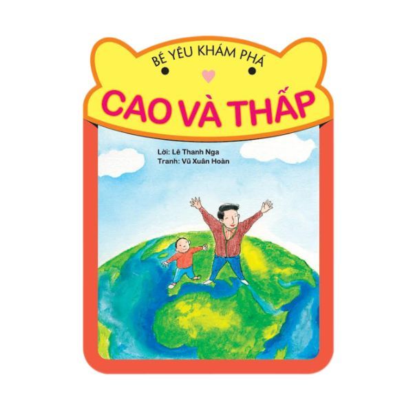  Bé Yêu Khám Phá - Cao và Thấp 