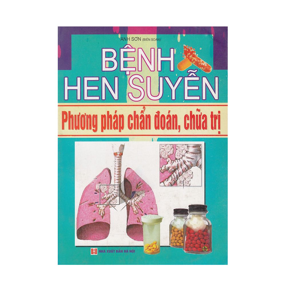  Bệnh Hen Suyễn - Phương Pháp Chẩn Đoán, Chữa Trị 