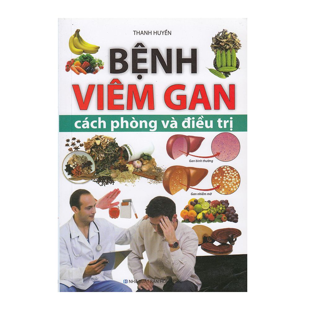  Bệnh Viêm Gan - Cách Phòng Và Điều Trị 