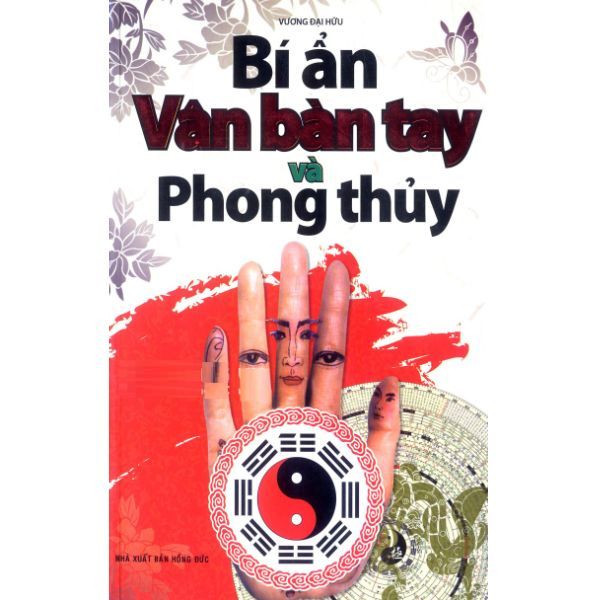  Bí Ẩn Vân Bàn Tay Và Phong Thủy 