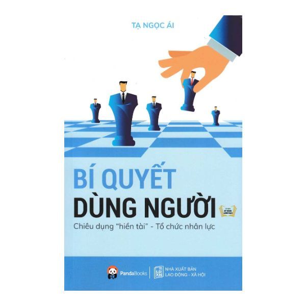  Bí Quyết Dùng Người - Chiêu Dụng 