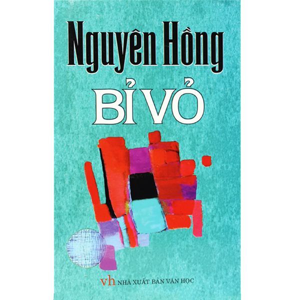  Bỉ Vỏ - Nguyên Hồng (Sách Bỏ Túi) 