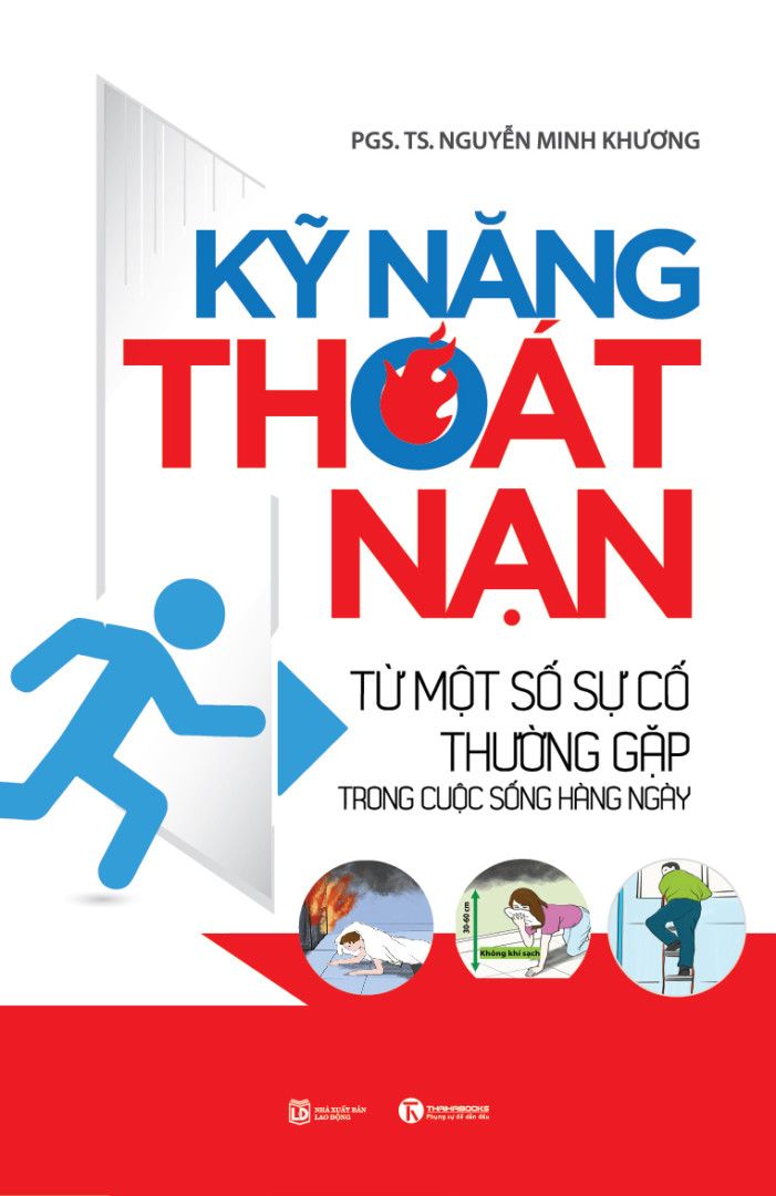  Kỹ Năng Thoát Nạn - Từ Một Số Sự Cố Thường Gặp Trong Cuộc Sống Hằng Ngày 