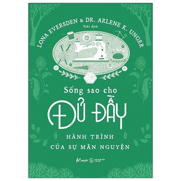  Sống Sao Cho Đủ Đầy - Hành Trình Của Sự Mãn Nguyện 