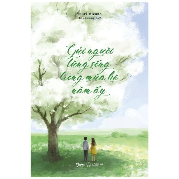  Gửi Người Từng Sống Trong Mùa Hè Năm Ấy 