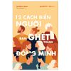  12 Cách Biến Người Bạn Ghét Thành Đồng Minh 