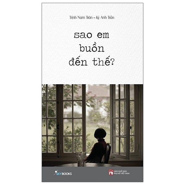  Sao em buồn đến thế 