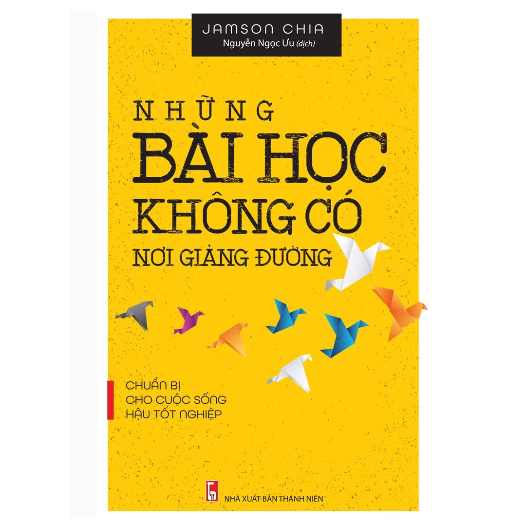  Những Bài Học Không Có Nơi Giảng Đường 