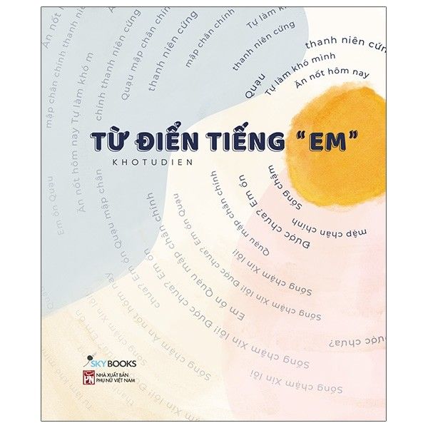  Từ Điển Tiếng “Em” - Tái Bản 2021 