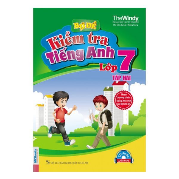  Bộ Đề Kiểm Tra Tiếng Anh Lớp 7 (Tập 2) 