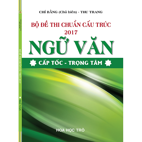  Bộ Đề Thi Chuẩn Cấu Trúc 2017 Môn Ngữ Văn 