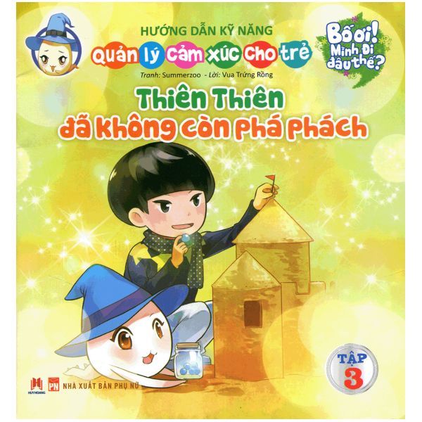  Bố Ơi! Mình Đi Đâu Thế (Tập 3) - Thiên Thiên Đã Không Còn Phá Phách 