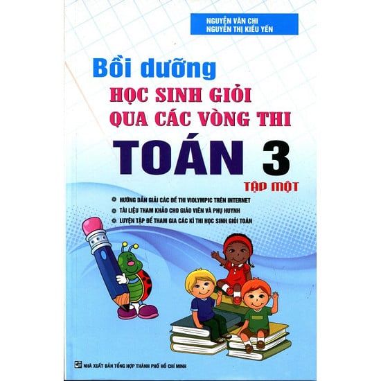  Bồi Dưỡng Học Sinh Giỏi Qua Các Vòng Thi Toán Lớp 3 - Tập 1 