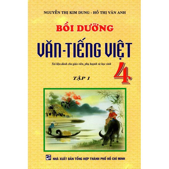  Bồi Dưỡng Văn - Tiếng Việt Lớp 4 (Tập 1) 