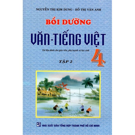  Bồi Dưỡng Văn - Tiếng Việt Lớp 4 (Tập 2) 