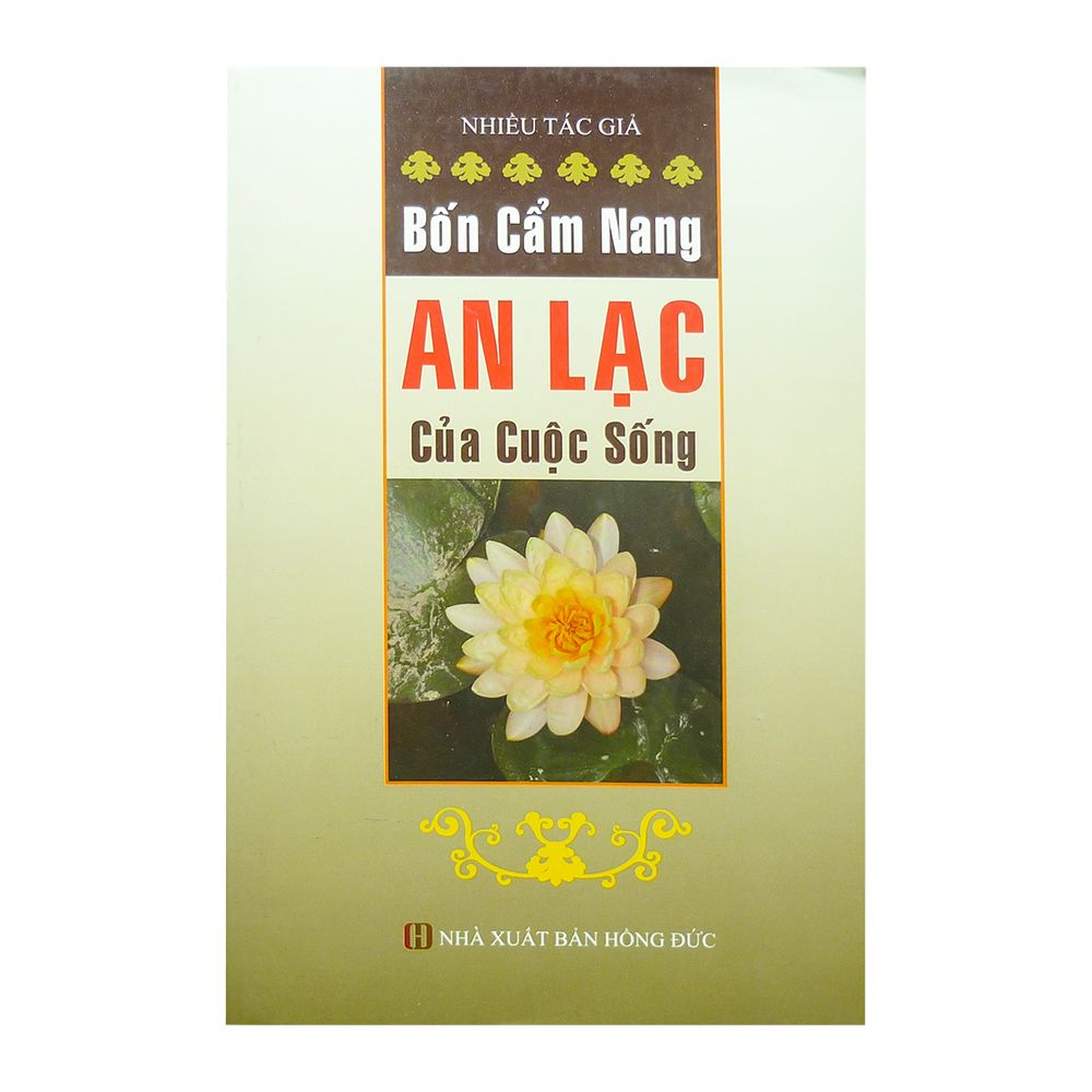  Bốn Cẩm Nang An Lạc Của Cuộc Sống 