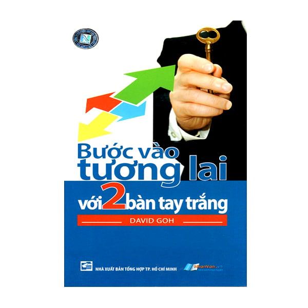  Bước Vào Tương Lai Với 2 Bàn Tay Trắng 