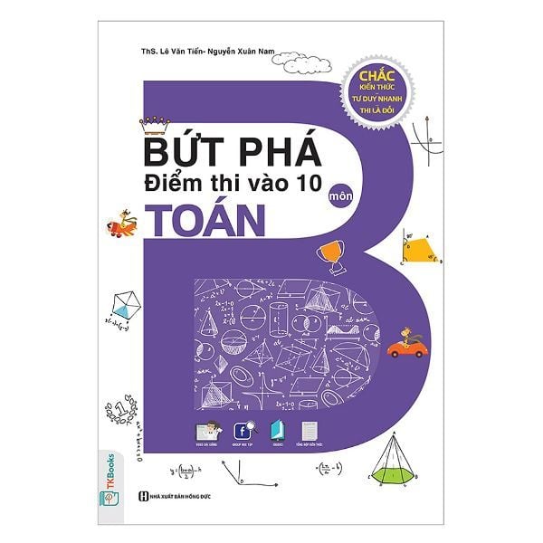  Bứt Phá Điểm Thi Vào 10 Môn Toán 