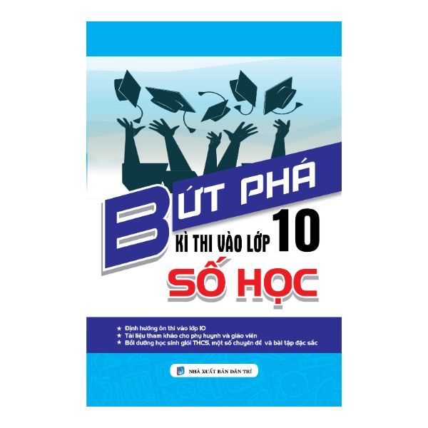  Bứt Phá Kì Thi Vào Lớp 10 Số Học 